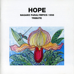 HOPE　NAGANO PARALYNPICS 1998 TRIBUTE